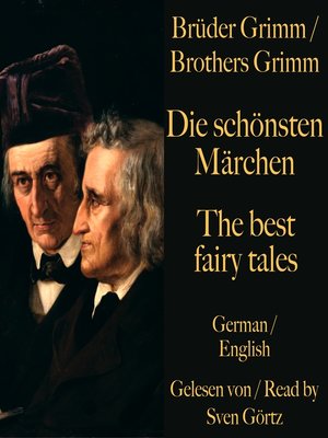 cover image of Die schönsten Märchen der Brüder Grimm – the best fairy tales of the Brothers Grimm